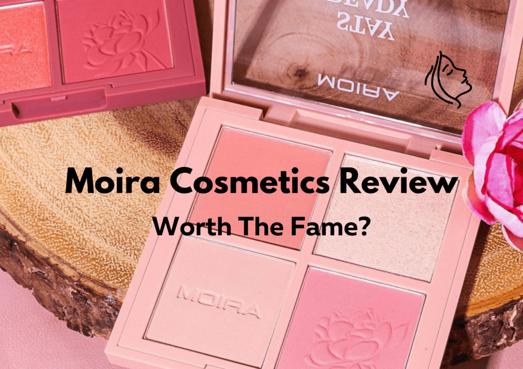 Moira Cosmetics Reviews