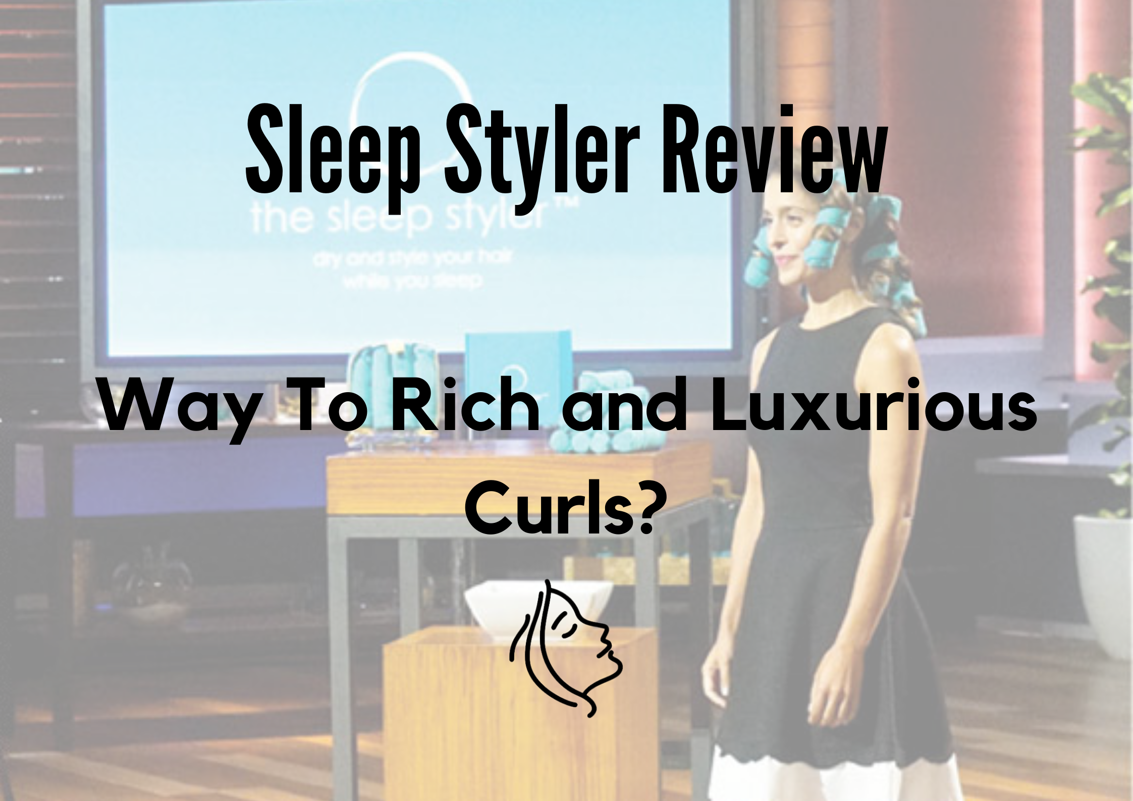 Sleep Styler Reviews